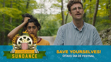 Sundance 2020 #26 Save Yourselves! [w/ English subtitles]
