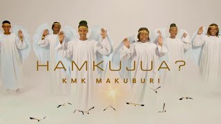 Mt. Kizito Makuburi - Hamkujua?