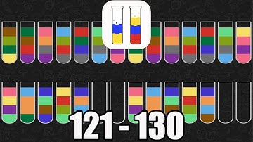 Water Sort Puzzle Level 121-130 Walkthrough (iOS - Android)