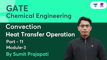 Convection Part- 11 | Heat Transfer Operation | Module-3 | Sumit Prajapati | Planet GATE