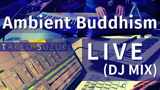 Эмбиентный Буддизм Live (Dj Mix) От Takeo Suzuki | Ableton Live Lite 11, Native Instruments M32