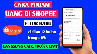 Cara pinjam uang di shopee | Pinjam uang di shopee terbaru