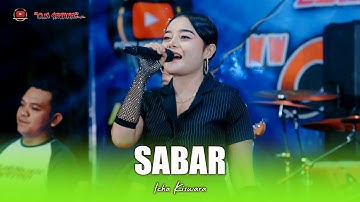 SABAR - ICHA KISWARA - OM SAVANA SAKJOSE