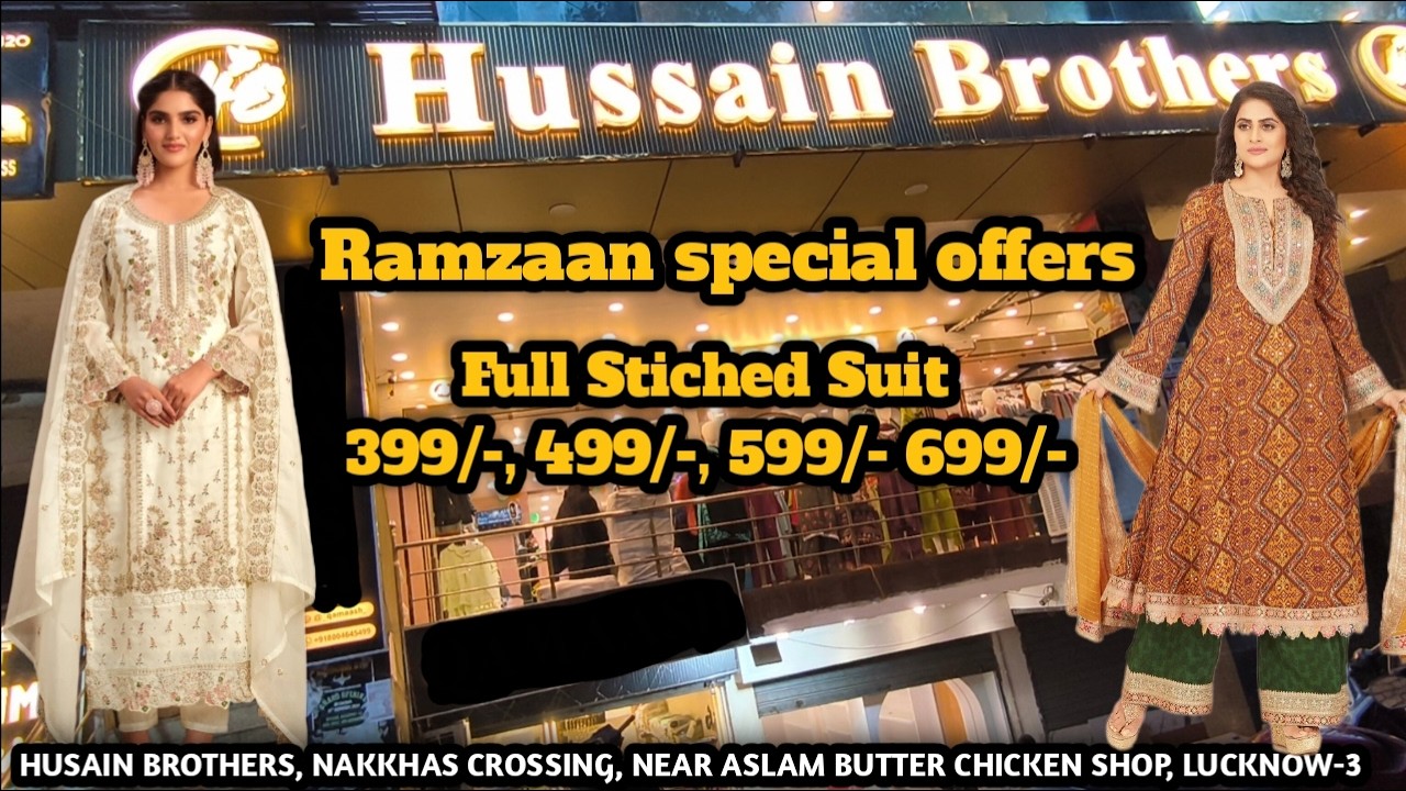RAMAZAN KA Special Offer 399/- 499/- 599/- full stitched Pakistani suits,Only IN Husain Brothers