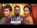 LOVE ME AGAIN-UCHE MONTANA,MAURICE SAM, DORIS IFEKA-Latest Nigerian Movie 2025 #trending #Movies