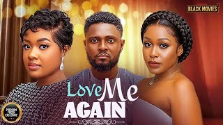 LOVE ME AGAIN-UCHE MONTANA,MAURICE SAM, DORIS IFEKA-Latest Nigerian Movie 2025 #trending #Movies