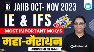 JAIIB Exam October 2023 | JAIIB IE and IFS Marathon | Most Important MCQs of IE & IFS For JAIIB 2023
