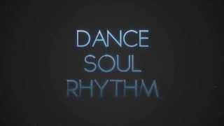 Group Intro. Dance Soul Rhythm