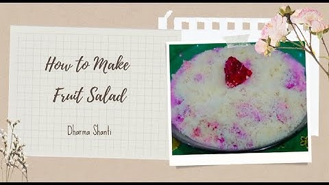 Procedure Text - How to Make Fruit Salad🍎||Dharma Shanti