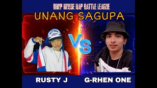 RUSTY J vs  G RHEN ONE (Drop House Rap Battle League UNANG SAGUPA)