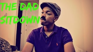 The Dad Sitdown