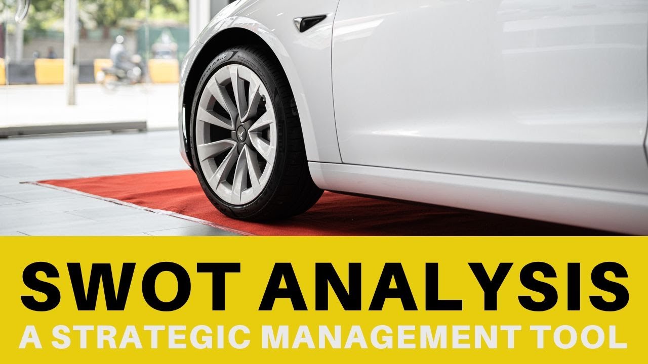 SWOT Analysis: Key Tools for Strategic Management