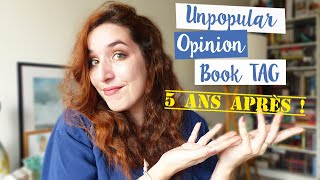 Unpopular Opinion Book Tag | Cinq ans plus tard !