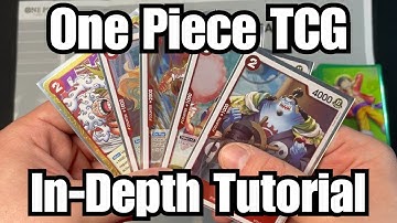 Comprehensive Tutorial on How to Play the One Piece TCG!