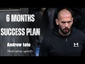 🔥 6 Months Success Plan | Andrew Tate Motivation 🔥