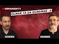 Felsefeye Giriş -1 | Olmak ya da olmamak -5 | Şahin Filiz