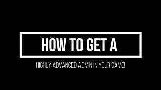 How to get a Highly Advanced Admin Panel in Roblox studio!