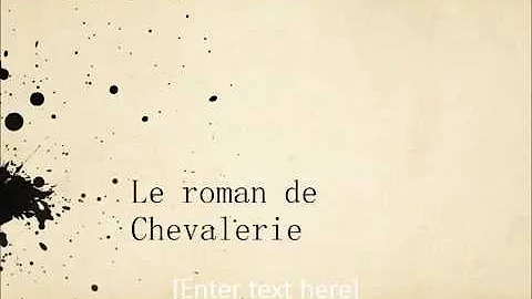 Quelles sont les caractéristiques du roman de chevalerie ?