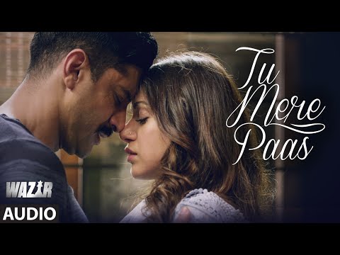 Tu Mere Paas FULL AUDIO Song | Wazir 2016 | Ankit Tiwari | Farhan Akhtar, Aditi Rao Hyadari