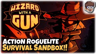 FRESH Survival Sandbox Action Roguelite!! | Let's Try Wizard With a Gun