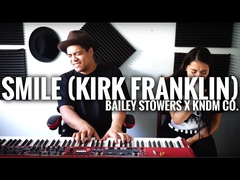 Smile - Kirk Franklin (Cover)  / /  Bailey Stowers  x  David Taafua