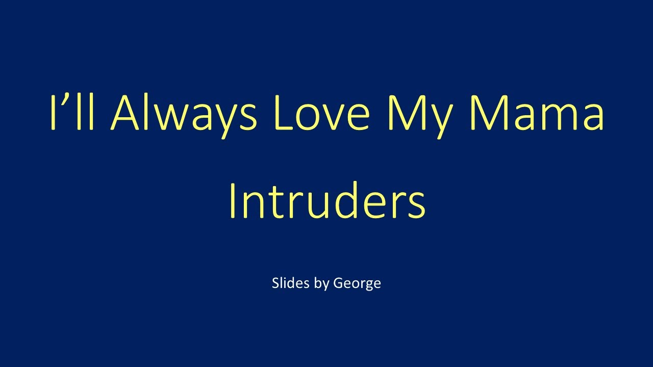 The Intruders - I'll Always Love My Mama (Part 1) (Official Audio) 