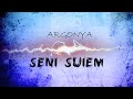 Argonya - Сені сүйем | seni suiem | OFFICIAL AUDIO