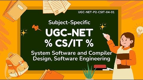 UGC NET Computer Science Quiz: System Software, Compiler Design, Software Engineering