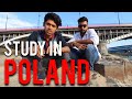 STUDY IN POLAND: STUDENT EXPERIENCE IN POLAND