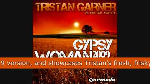 Tristan Garner vs Crystal Waters - Gypsy Woman 2009