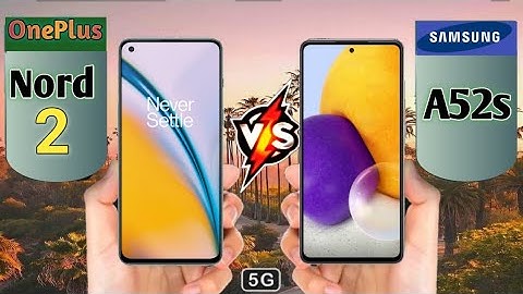 Samsung Galaxy A52s vs Oneplus Nord 2 5G | Full Details comparison
