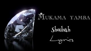 Sheebah - Mukama Yamba (lyrics video)