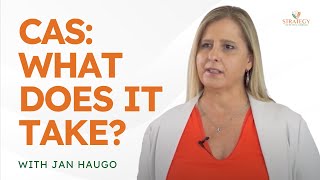 CAS, What Does It Take? With Jan Haugo