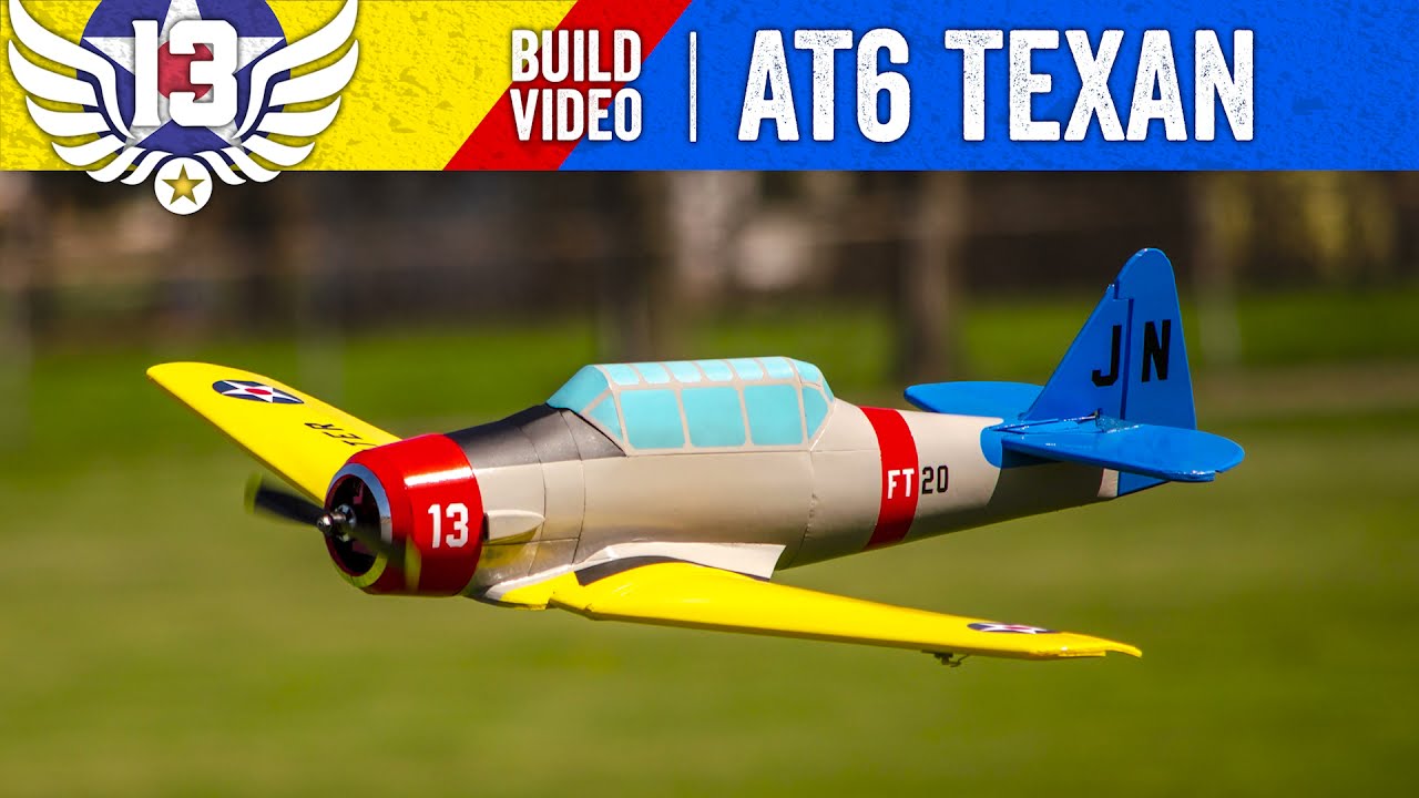 13thSquadron || AT6 Texan BUILD - YouTube