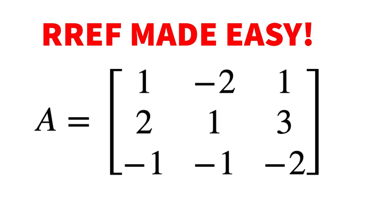 Ref Math 3x3 Use These Tricks to Efficiently Solve 3x3 Linear Systems into RREF ...