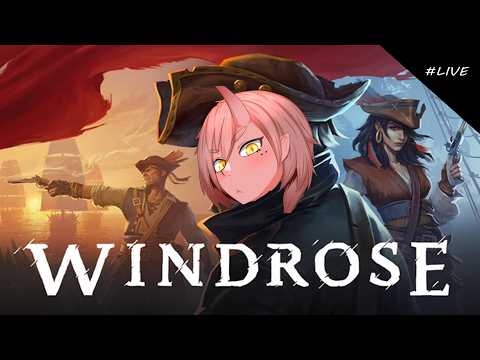 【WINDROSE】#4  グランドライン超えていこうぜぇ～【VTuber/鬼原 仙】