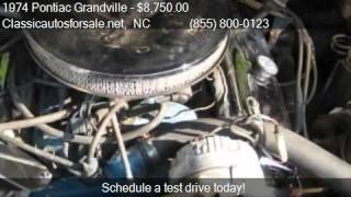 1974 Pontiac Grandville  - for sale in RALEIGH, NC 27603 #VNclassics 1974 Pontiac Grandville For Sale