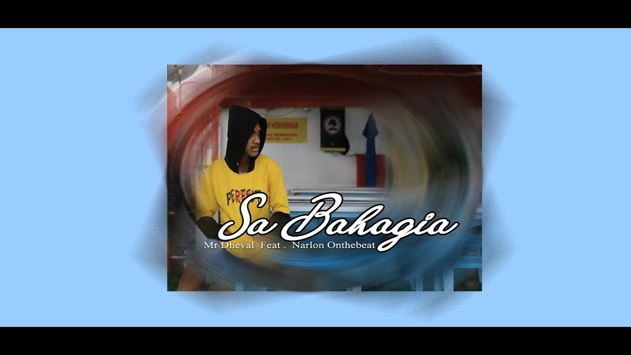 Mr Dhevall Leonardo - Sa Bahagia Ft NOTB