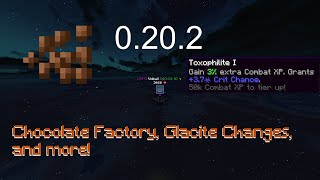 Patch Notes 0.20.2 - Chocolate Factory, Glacite Changes, and more! | Hypixel SkyBlock screenshot 2