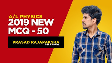 Physics 2019 Past Paper MCQ - 50  | GCE Advanced Level | Prasad Rajapaksha