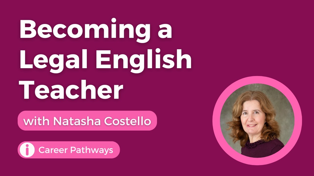 Becoming a Legal English Teacher | Natasha Costello
