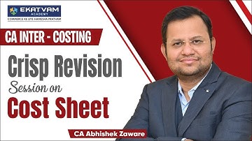 CA Inter Costing | Lec 1 Intro to Cost and Management Accounting and Cost Sheet | CA Abhishek Zaware