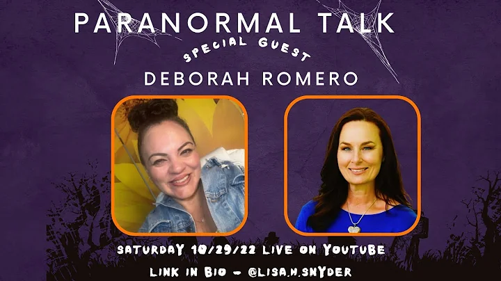 Paranormal Talk with Guest Deborah Romero; SAT 10/...