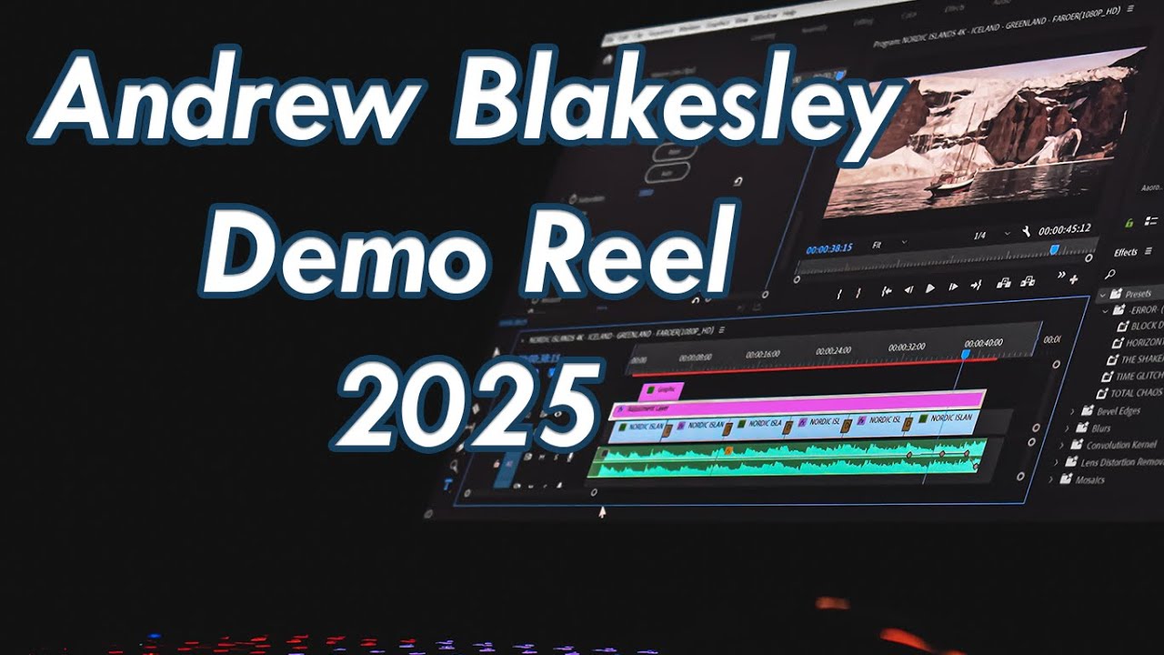 Andrew Blakesley Demo Reel 2025