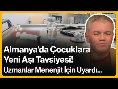 Almanya'da Çocuklara Yeni Aşı Tavsiyesi! Uzmanlar Menenjit İçin Uyardı | 18 Şubat 2026