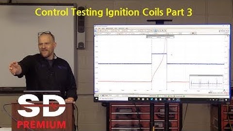 Control Testing Ignition Coils (Part 3 Of An 8 Part SD Premium Series)