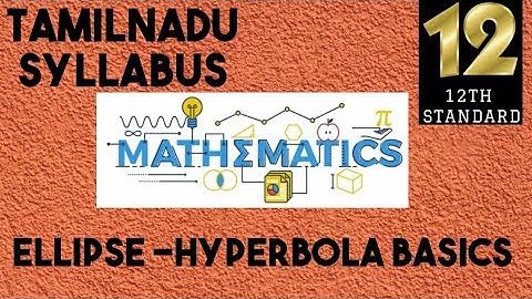 ANALYTICAL GEOMETRY | ELLIPSE - HYPERBOLA BASICS | ENGLISH | MATHEMATRIX BENI