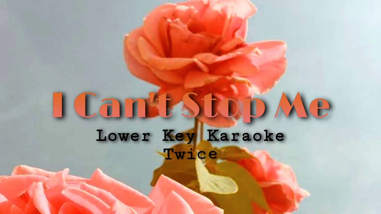 TWICE - 'I Can't Stop Me' LOWER KEY KARAOKE (EASY LYRICS)