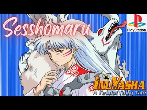 Inuyasha A Feudal Fairy Tale: Sesshomaru