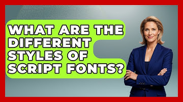 What Are The Different Styles Of Script Fonts? - Graphic Design Nerd